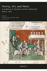 L. M. Earp, J. C. Hartt (ed.), Poetry, Art, and Music in Guillaume de Machaut’s Earliest Manuscript (BnF fr. 1586)