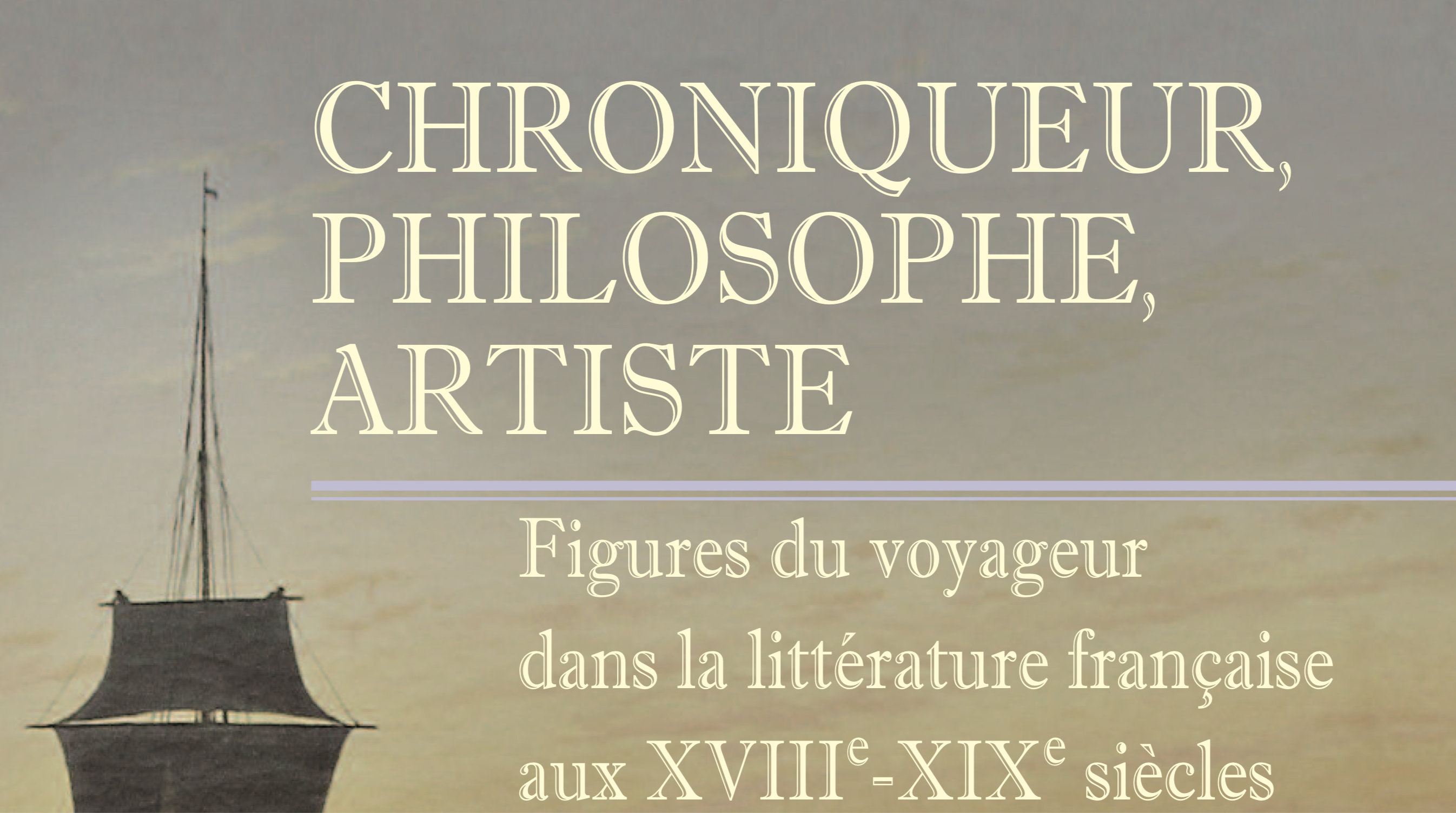 M. Sokołowicz, I. Zatorska (dir.), Chroniqueur, philosophe, artiste. Figures du voyageur dans la littérature française aux XVIIIe-XIXe siecles