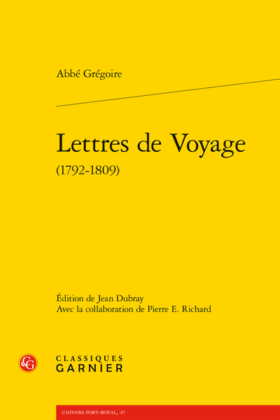 Abbé Grégoire, Lettres de Voyage (éd. J. Dubray, P. E. Richard)