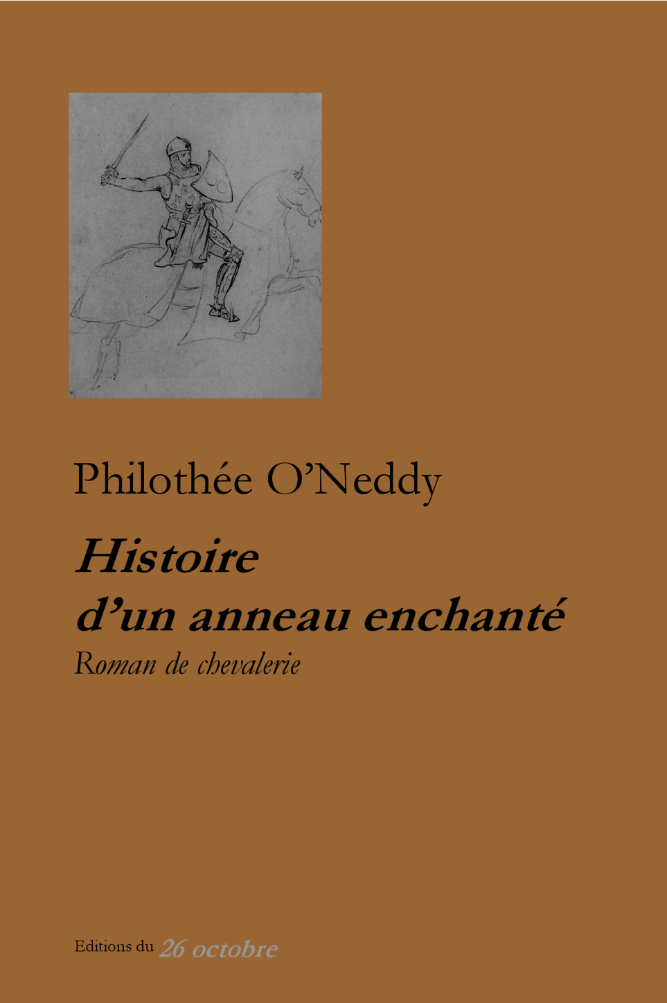 Ph. O'Neddy, Histoire d'un anneau enchanté, roman de chevalerie