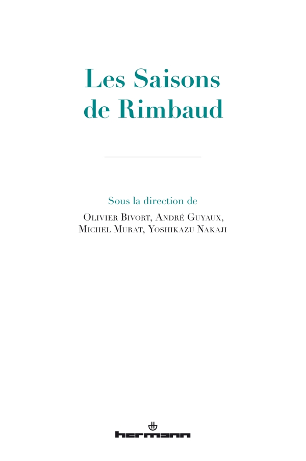 A. Guyaux, M. Murat, O. Bivort, Y. Nakaji, Les Saisons de Rimbaud