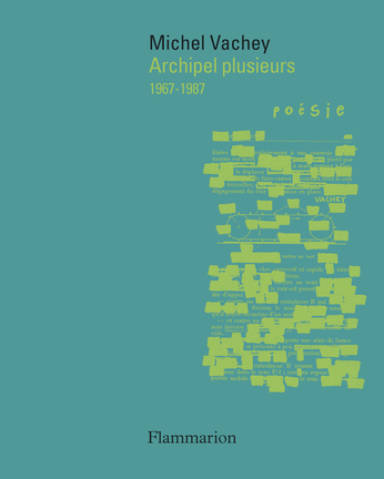 M. Vachey, Archipel plusieurs (1967-1987)