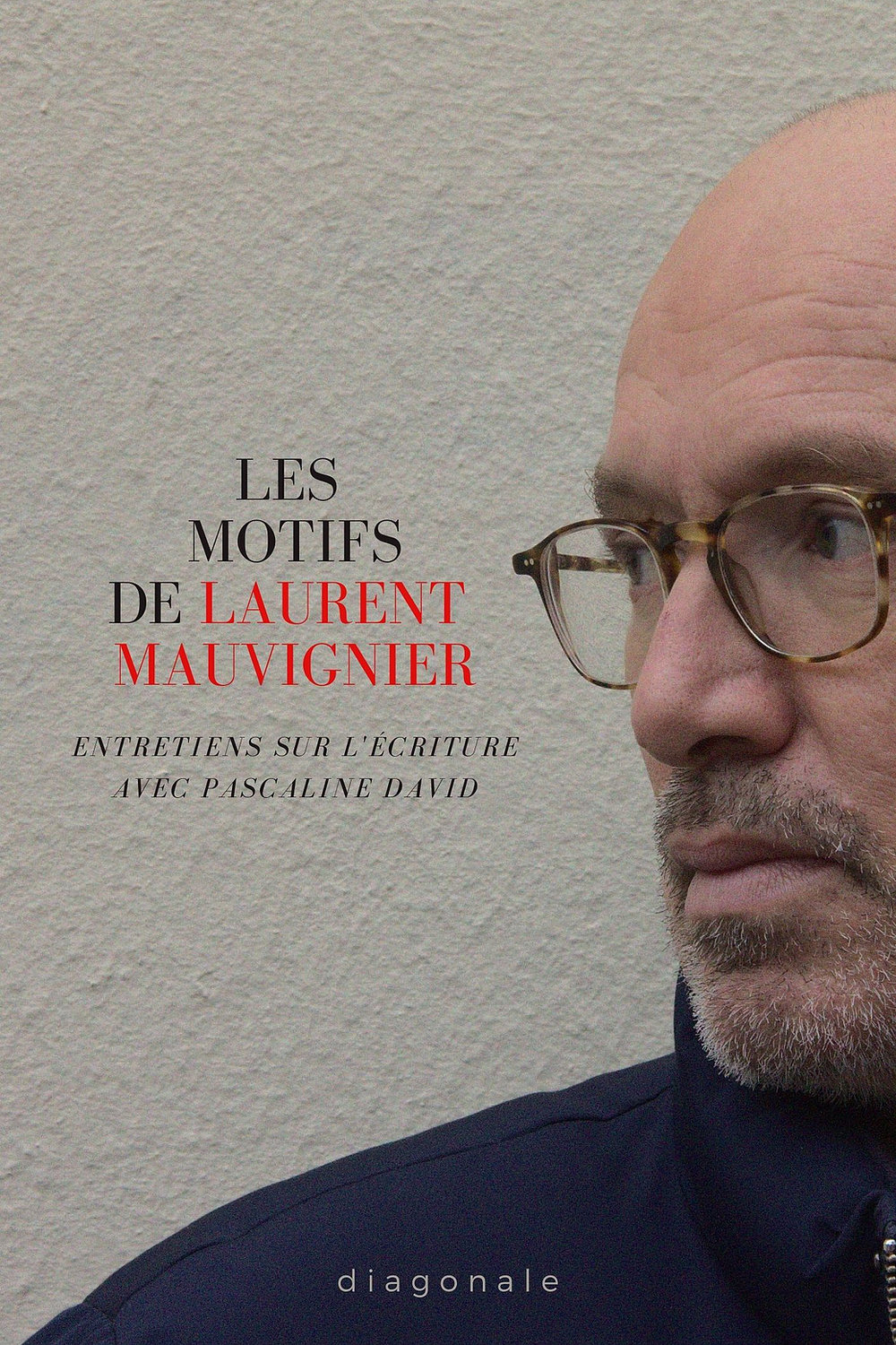 P. David, L. Mauvignier, Les motifs de Laurent Mauvignier