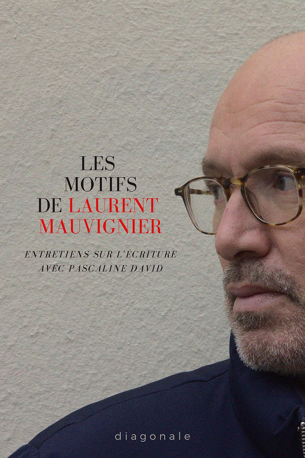 P. David, L. Mauvignier, Les motifs de Laurent Mauvignier