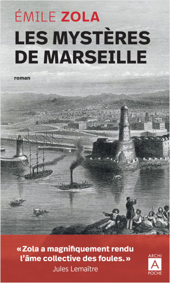 É. Zola, Les mystères de Marseille