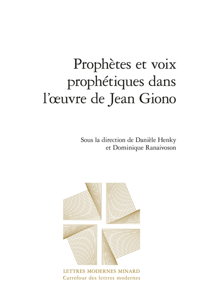 D. Henky, D. Ranaivoson (dir.), Prophètes et voix prophétiques dans l’œuvre de Jean Giono