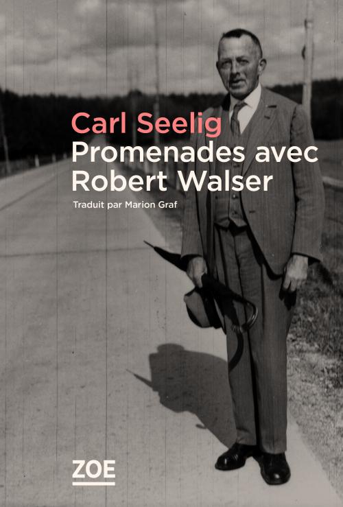 C. Seelig, Promenades avec Robert Walser