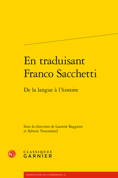 L. Baggioni, S. Trousselard (dir.), En traduisant Franco Sacchetti. De la langue à l’histoire