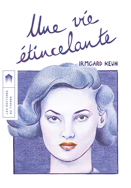 I. Keun, Une vie étincelante