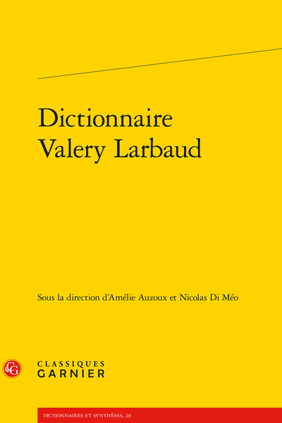 A. Auzoux, N. Di Méo (dir.), Dictionnaire Valery Larbaud