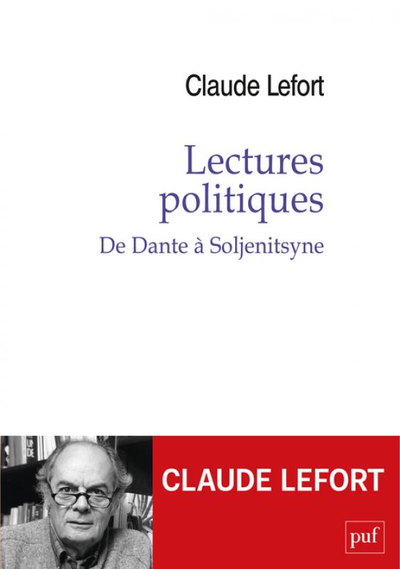 C. Lefort, Lectures politiques. De Dante à Soljenitsyne