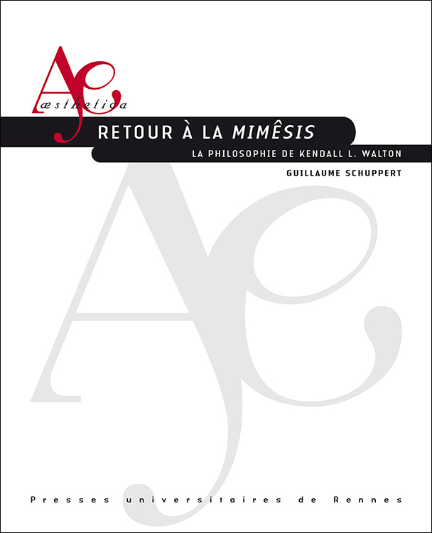 G. Schuppert, Retour à la mimêsis. La philosophie de Kendall L. Walton