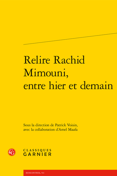 P. Voisin, A. Maafa (dir.), Relire Rachid Mimouni, entre hier et demain