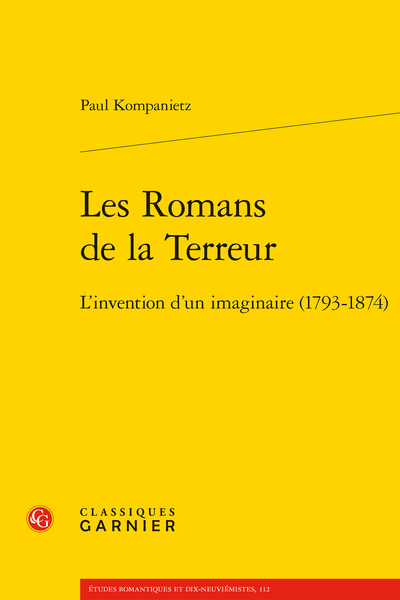 P. Kompanietz, Les Romans de la Terreur L’invention d’un imaginaire (1793-1874) 