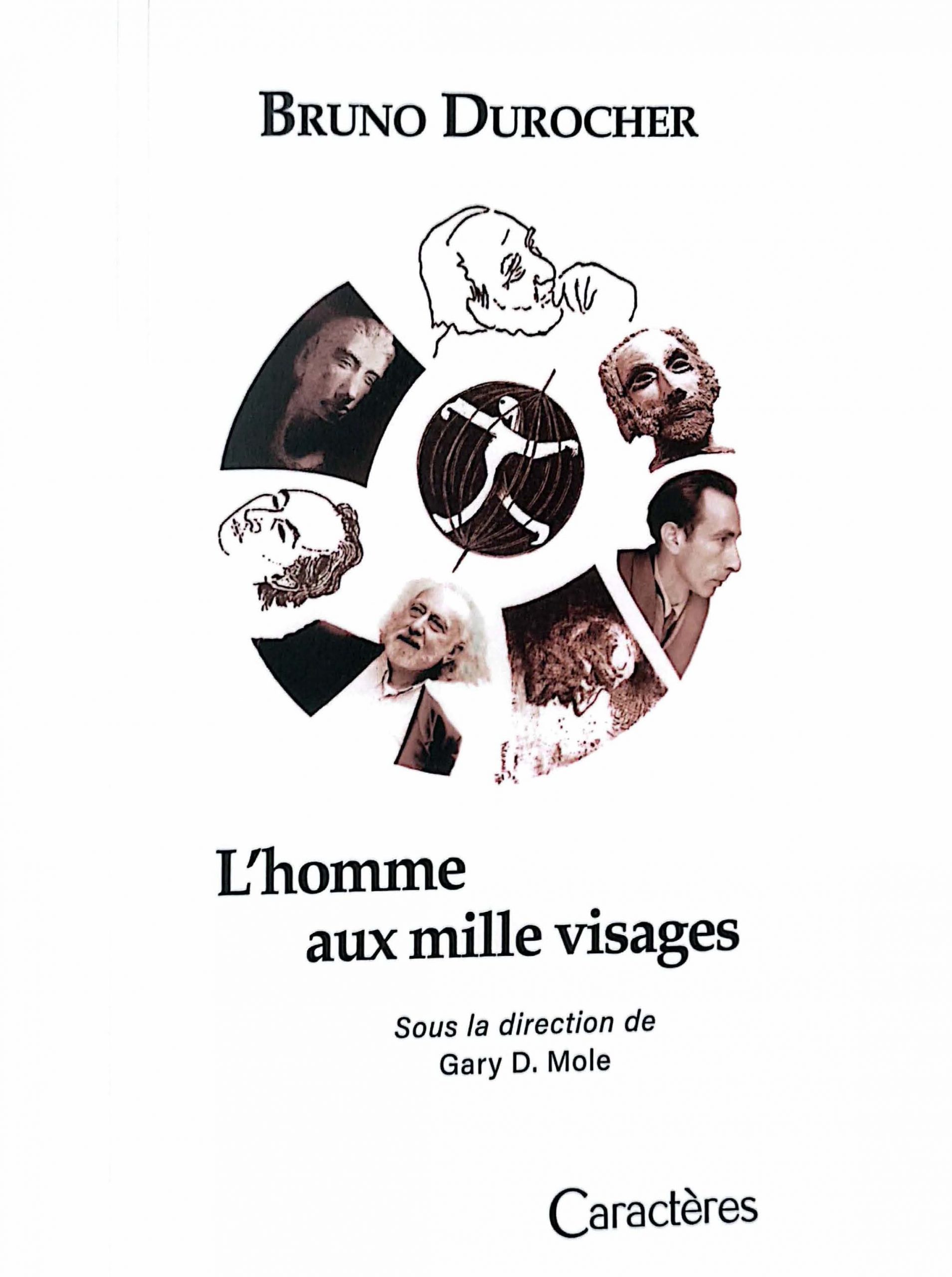 G. D. Mole, Bruno Durocher: l'homme aux mille visages