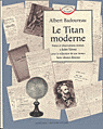 Le Titan moderne. Notes et observations remises à Jules Verne