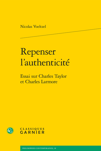 N. Voeltzel, Repenser l'authenticité. Essai sur Charles Taylor et Charles Larmore (préf. C. Romano)