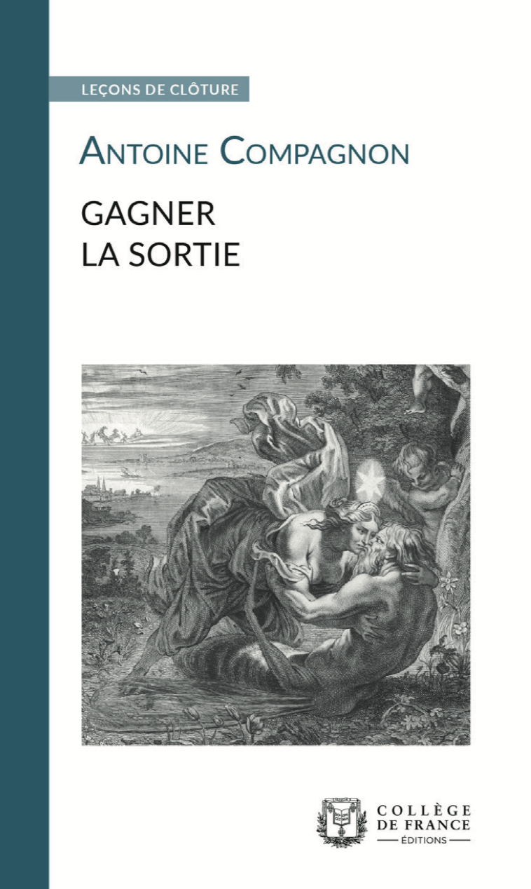 A. Compagnon, Gagner la sortie