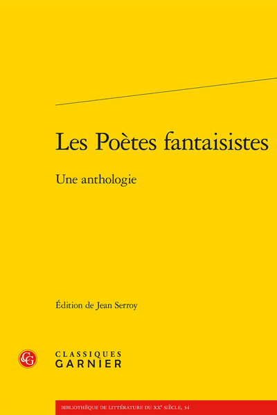 Les Poètes fantaisistes. Une anthologie (J. Serroy, éd.)