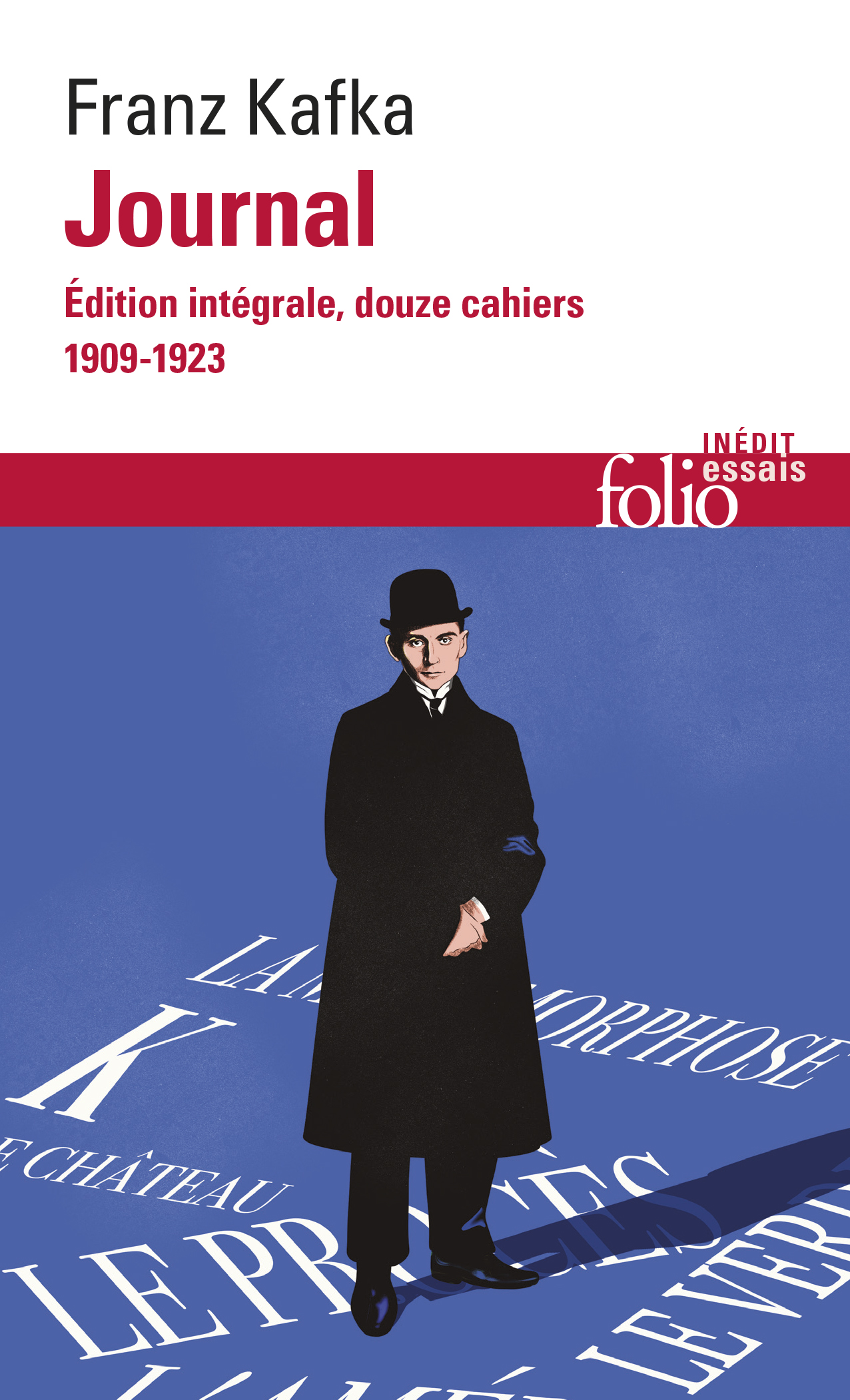 Kafka, Journal. Édition intégrale, douze cahiers (1909-1923)