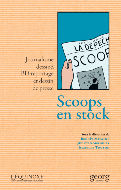 B. Mitaine, I. Touton, J. Rodrigues (dir.), Scoops en stock 