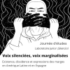 Voix silenciées, voix marginalisées. Existence, dissidence & expressions des marges en Amérique latine et en Espagne