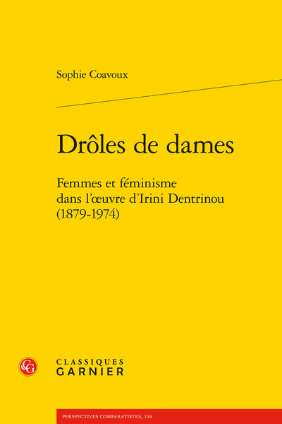 S. Coavoux, Drôles de dames. Femmes et féminisme dans l’œuvre d’Irini Dentrinou (1879-1974)