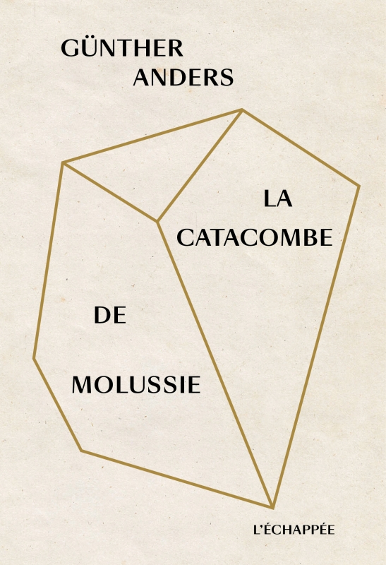 G. Anders, La Catacombe de Molussie