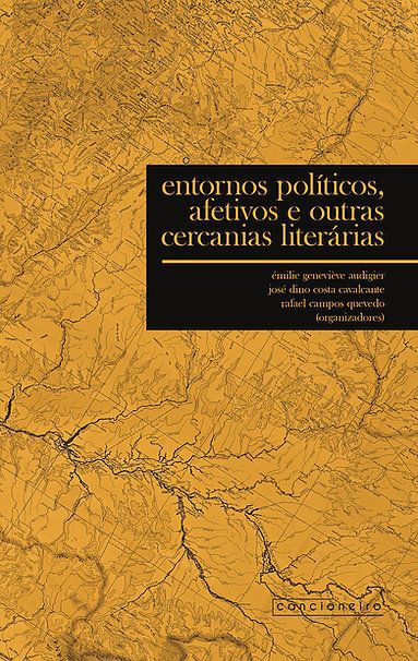 E. Audigier Emilie, J.D. Costa Cavalcante, R. Campos Quevedo, Contours politiques, affectifs et autres détours littéraires