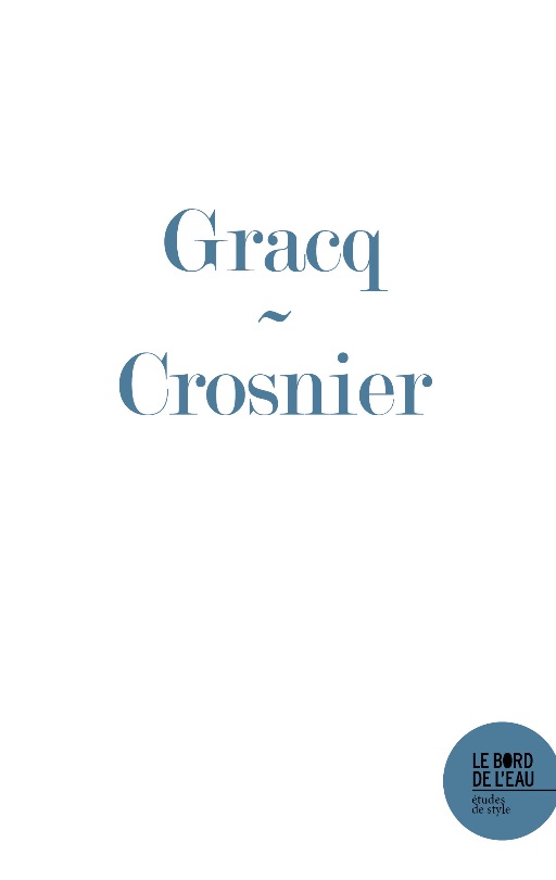 É. Crosnier, Gracq