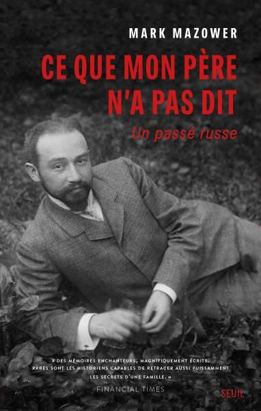 M. Mazower, Ce que mon père n'a pas dit. Un passé russe