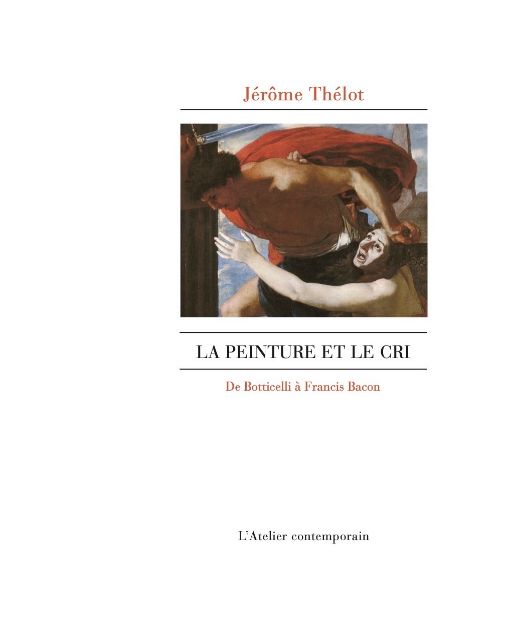 Jérôme Thélot, La peinture et le cri