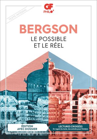 Henri Bergson, Le Possible et le réel