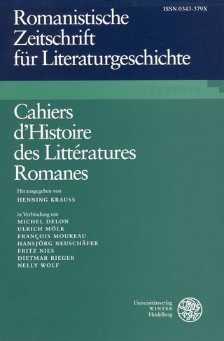 Cahiers d'Histoire des Littératures Romanes / Romanistische Zeitschrift für Literaturgeschichte, 45 (2021), Ausgabe 1-2