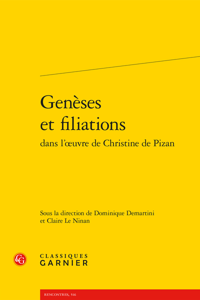 Dominique Demartini & Claire Le Ninan (dir.), Genèses et filiations dans l’œuvre de Christine de Pizan