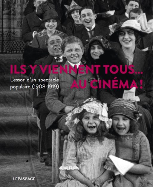 Ils y viennent tous… au cinéma ! L’essor d’un spectacle populaire (1908-1919)