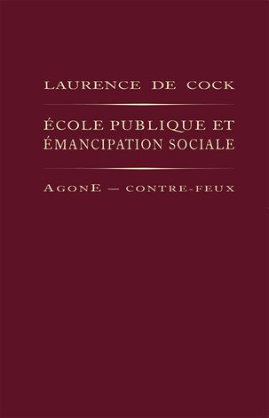Laurence de Cock, École publique et émancipation sociale
