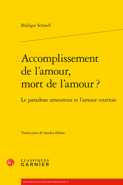 Rüdiger Schnell, Accomplissement de l’amour, mort de l’amour ? (traduction Sandra Debot)