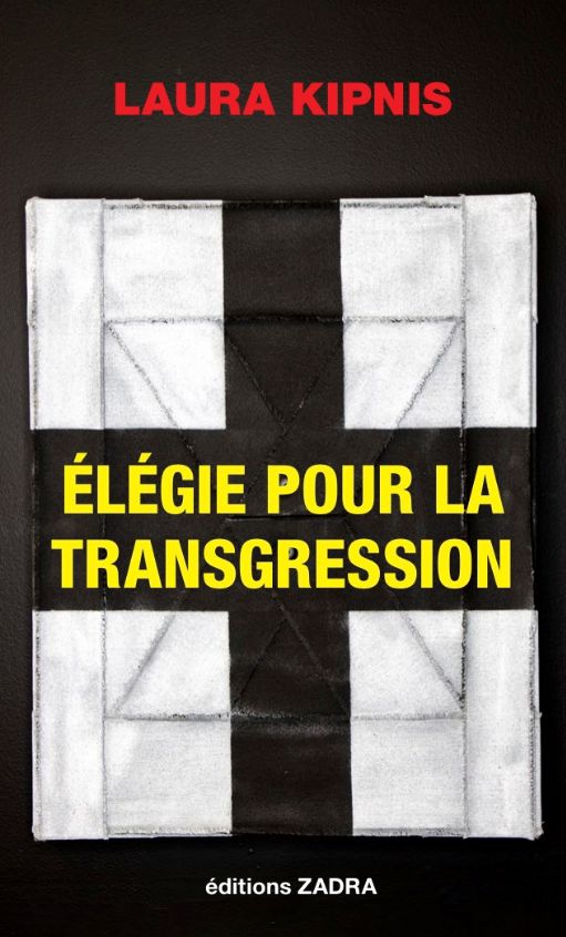 Laura Kipnis, Élégie pour la transgression