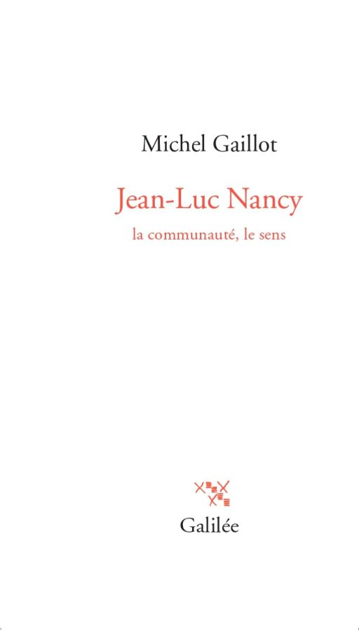 Michel Gaillot, Jean-Luc Nancy, la communauté, le sens