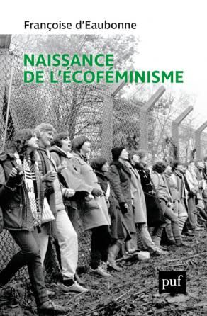 F. D'Eaubonne, Naissance de l'écoféminisme (éd. C. Lejeune)