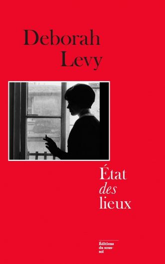 Deborah Levy, Etat des lieux