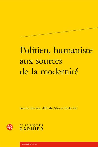 Politien, humaniste aux sources de la modernité, E. Séris (dir.), P. Viti (dir.)
