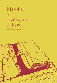 Histoire et civilisation du livre - Revue internationale n° 17. Le XIXe siècle en lumière.