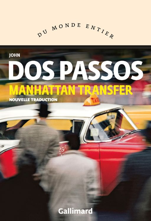 John Dos Passos, Manhattan Transfer(nouvelle trad. Philippe Jaworski)