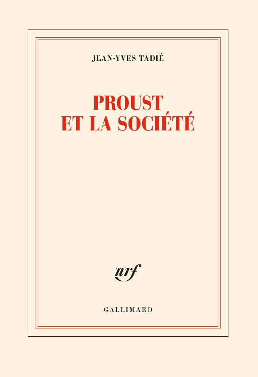 Jean-Yves Tadié, Proust et la société