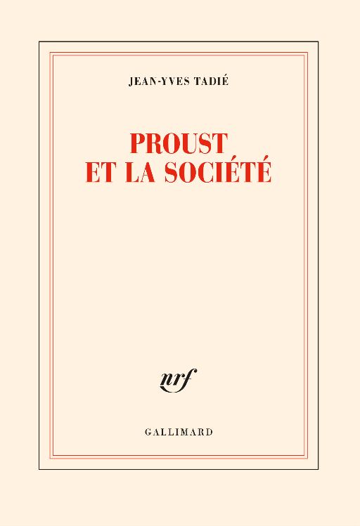 Jean-Yves Tadié, Proust et la société