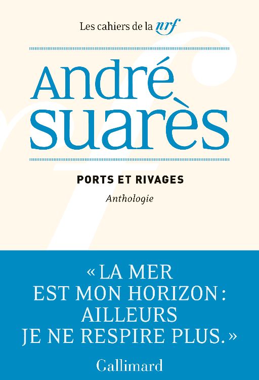 André Suarès, Ports et rivages. Anthologie (éd. d'Antoine de Rosny)