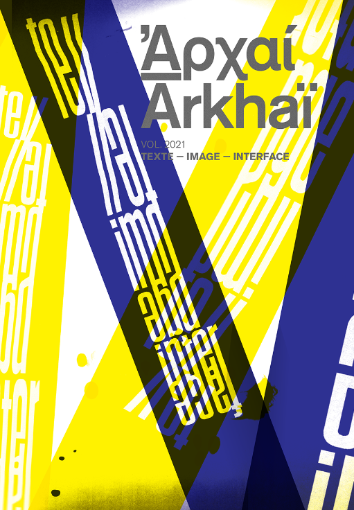 Arkhaï 2021, Texte — Image — Interface.