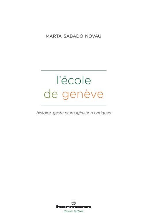 Marta Sábado Novau, L'école de Genève. Histoire, geste et imagination critiques